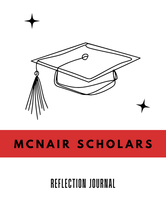 TRIO McNair Scholars Reflection Journal