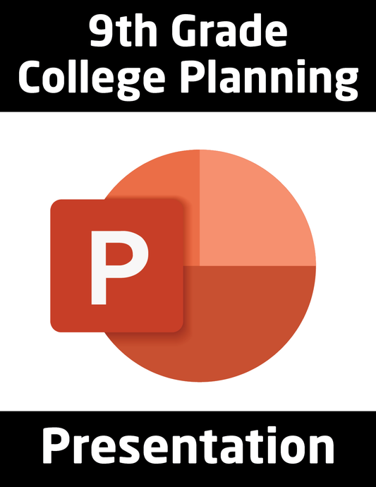 9th Grade College Planning Presentation