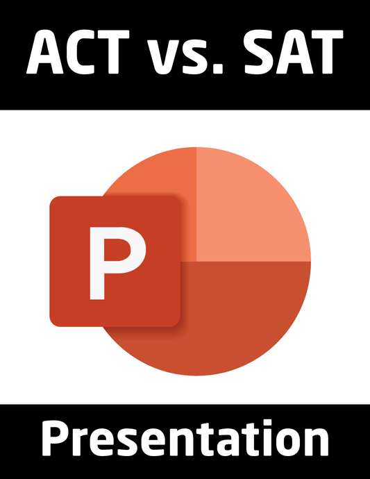 ACT vs. SAT Presentation