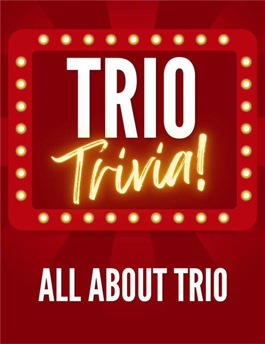 TRIO Trivia - All About TRIO Game
