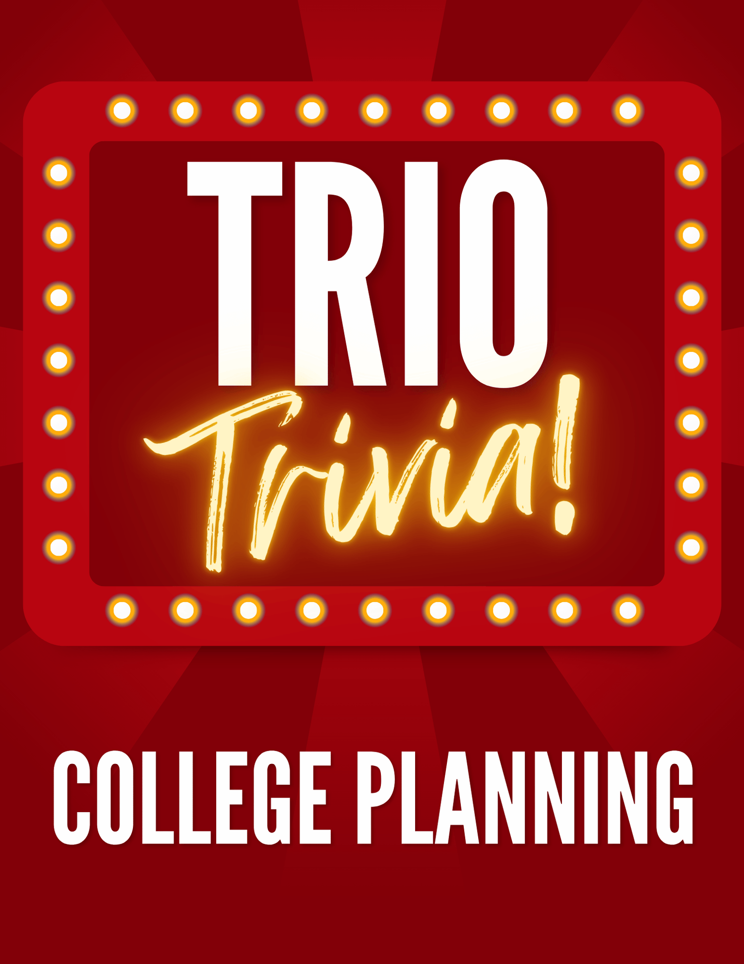 TRIO Trivia - College Planning Game