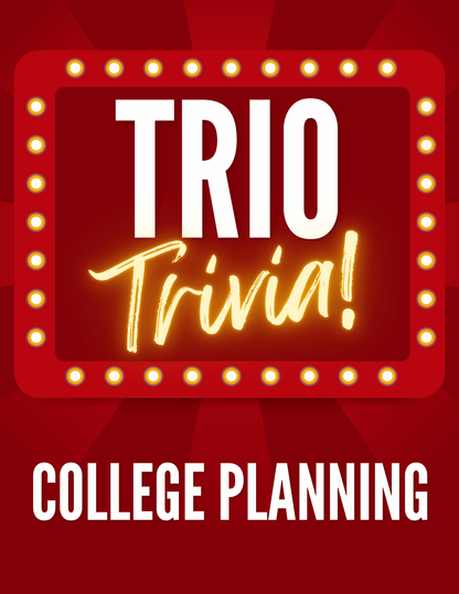 TRIO Trivia - College Planning Game
